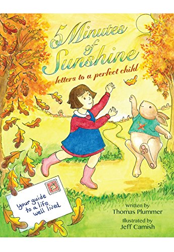 5 Minutes of Sunshine: Letters to a Perfect Child - Thomas Plummer