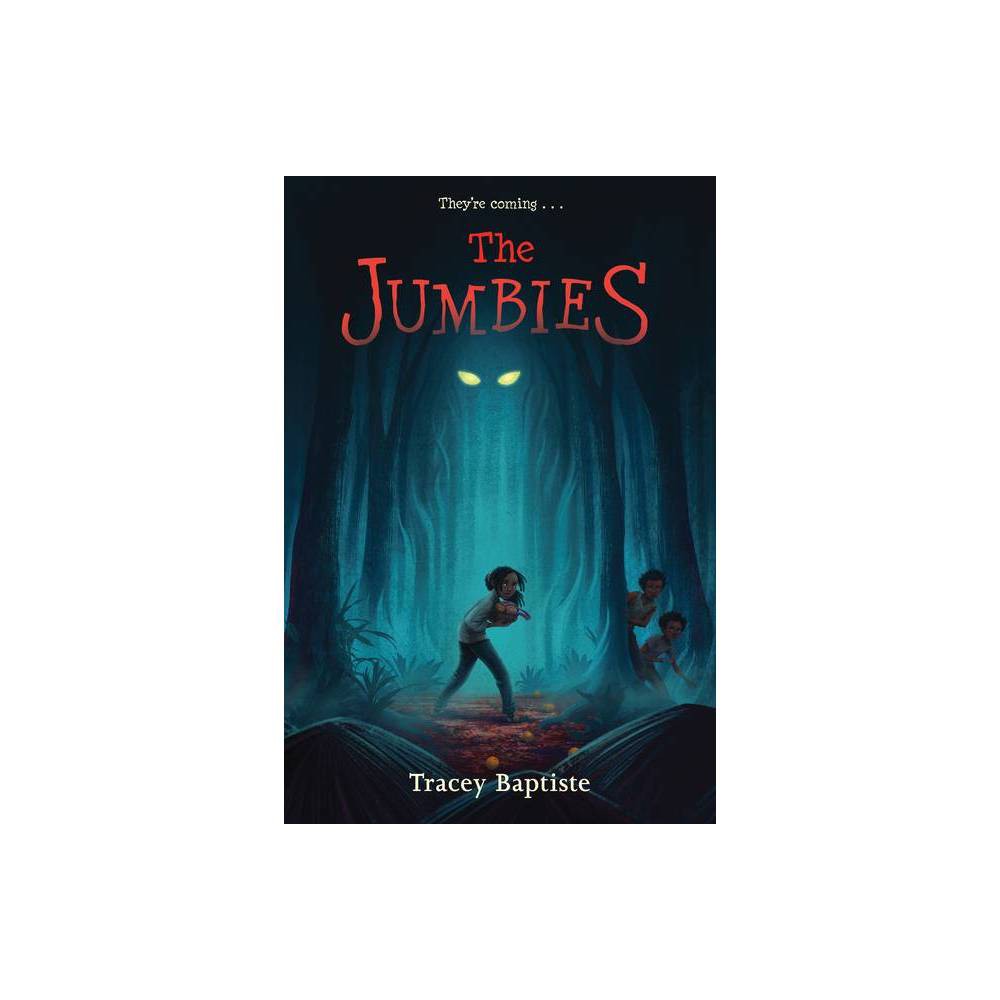 The Jumbies by Tracey Baptiste (Paperback) - Baptiste, Tracey