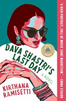 Dava Shastri's Last Day - by Kirthana Ramisetti (Paperback) -