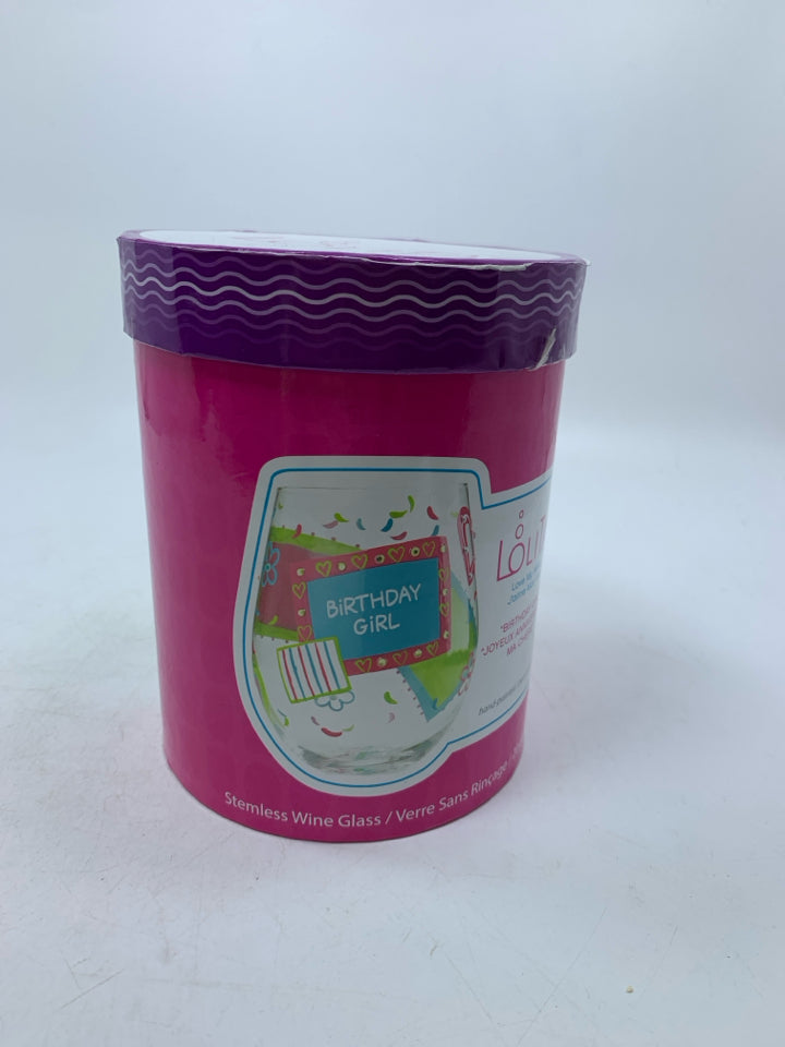 NIB BIRTHDAY GIRL STEMLESS WINE GLASS.
