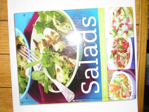 Salads Over 140 Recipes for Simple and Freash Dishes - Perfect All Year Round (L