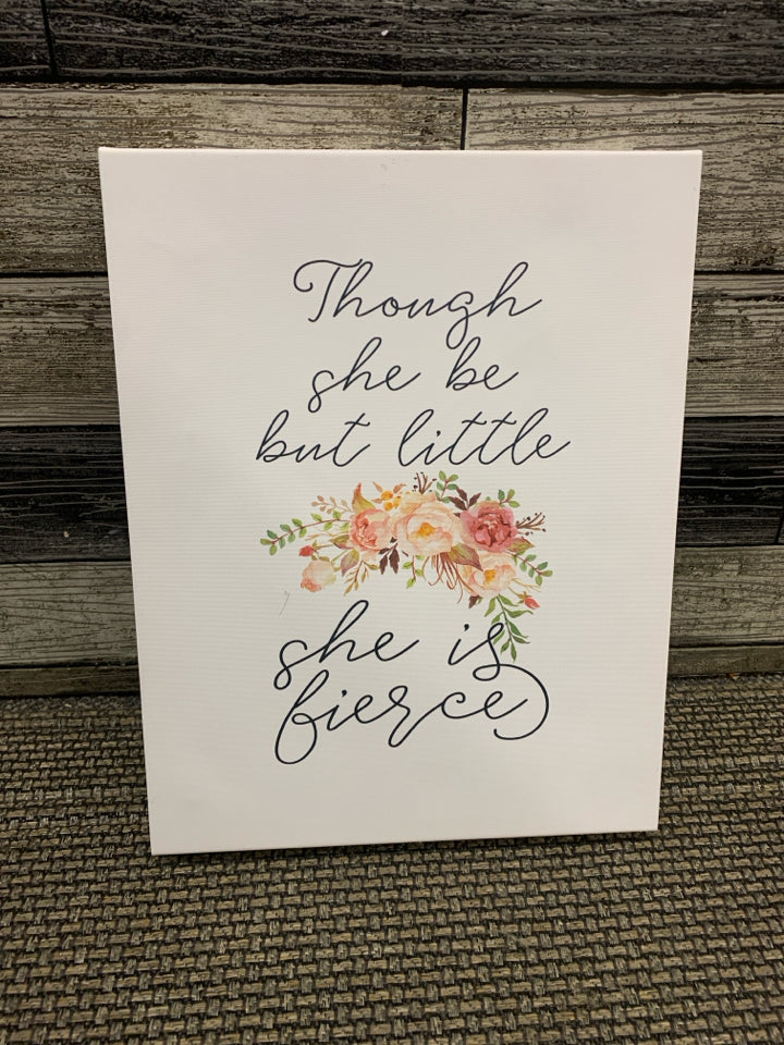 THOUGH SHE BE LITTLE- CANVAS WALL ART.