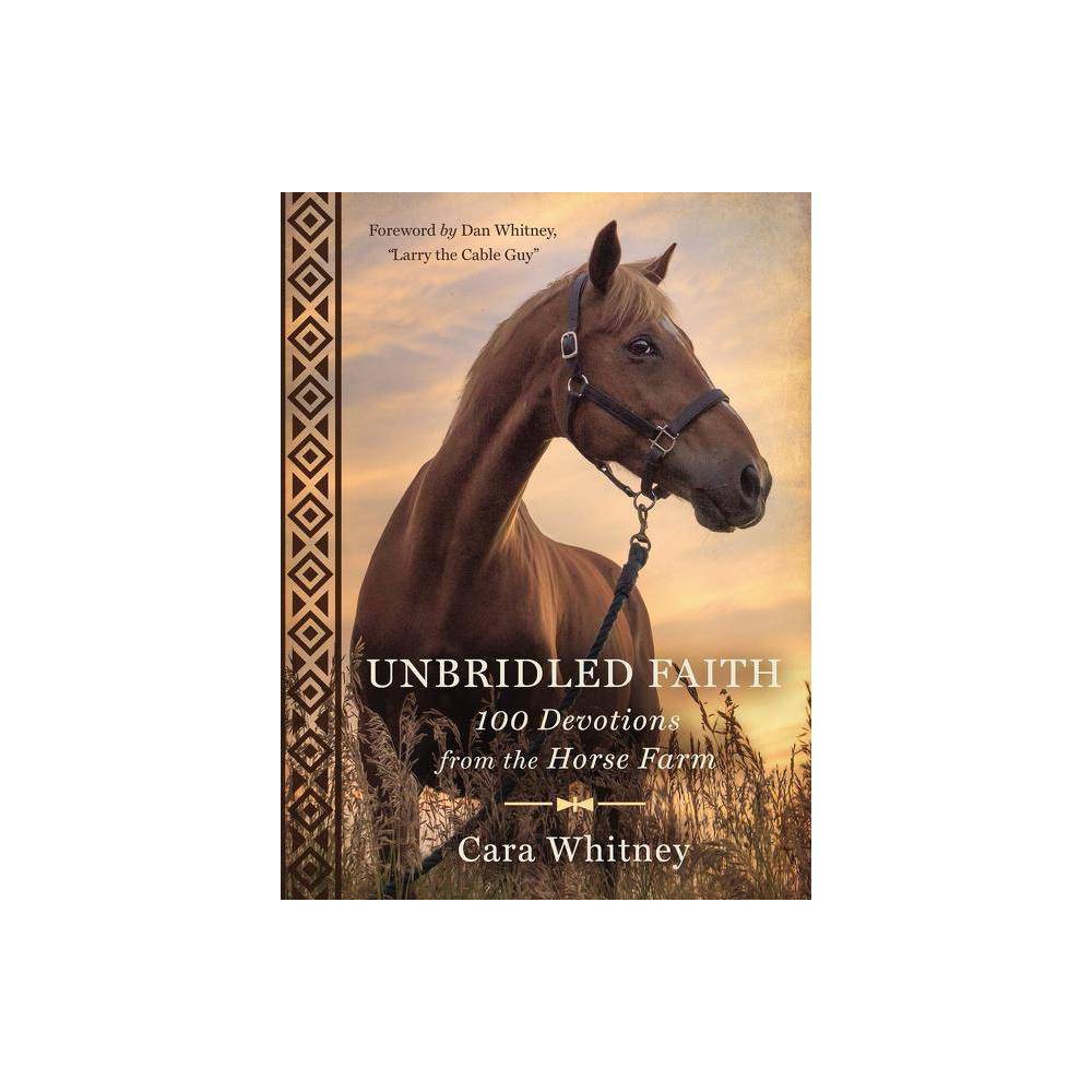 Unbridled Faith, Hardback, Cara Whitney - Cara Whitney