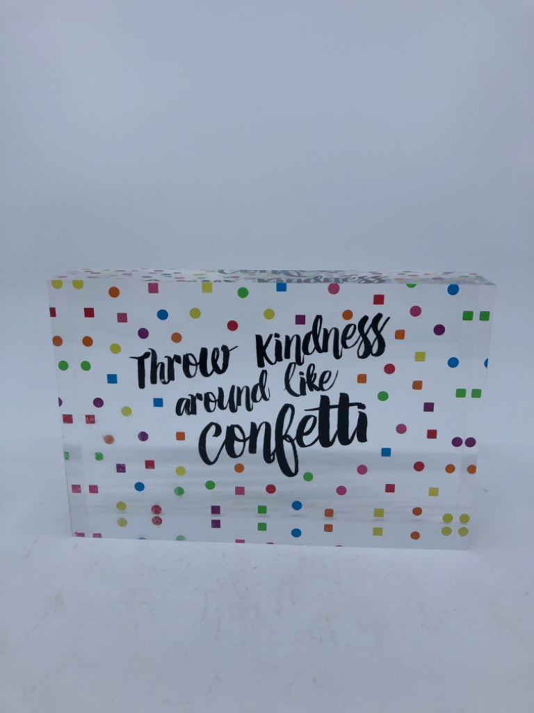 THROW KINDNESS LIKE CONFETTI SIGN.