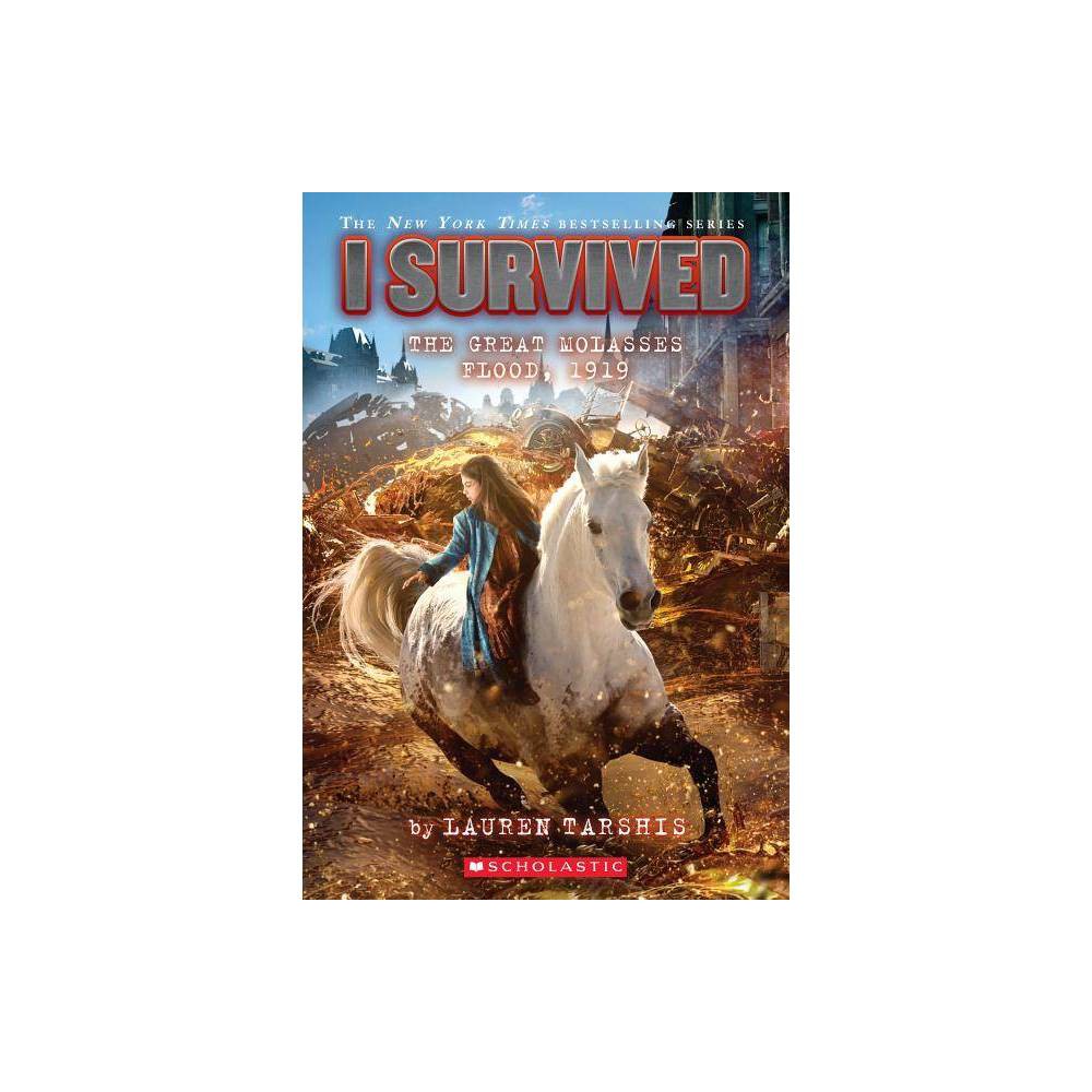 Lauren Tarshis I Survived the Great Molasses Flood 1919 (I Survived #19) (Paperb