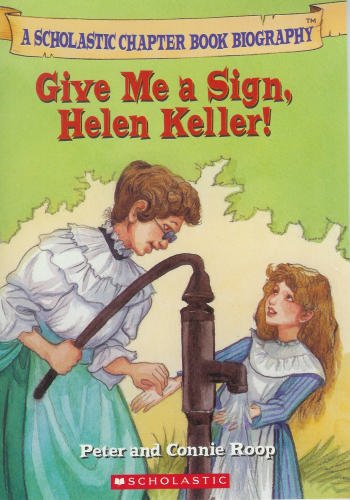Give Me a Sign, Helen Keller! by Peter Roop (Hardcover) - Peter Roop