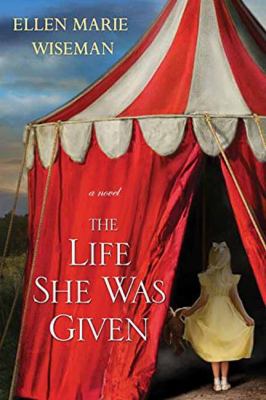 The Life She Was Given: a Moving and Emotional Saga of Family and Resilient Wome