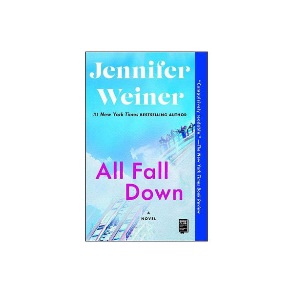 All Fall Down - Jennifer Weiner