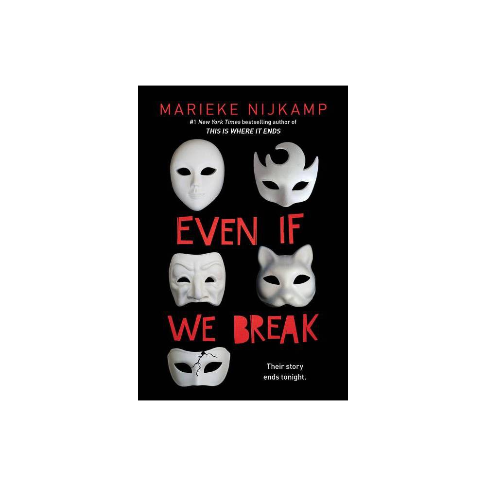 Even If We Break -