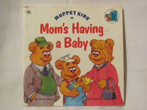 Mom's Having a Baby by Louise Gikow (Paperback) - Louise Gikow; Tom Cooke