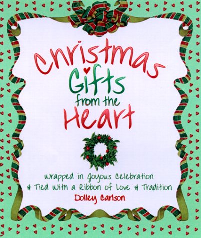 Christmas Gifts from the Heart by Kathleen O'Malley (Hardcover) - Carlson, Dolle