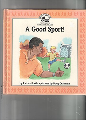 A Good Sport! - Patricia Lakin