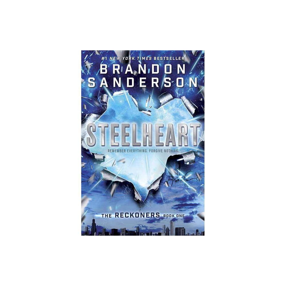 Steelheart by Brandon Sanderson - Brandon Sanderson