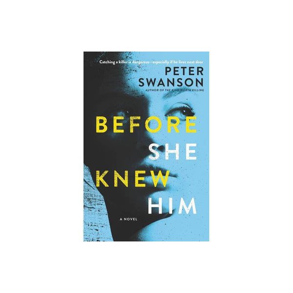 Before She Knew Him (Hardcover) by Peter Swanson - Swanson, Peter