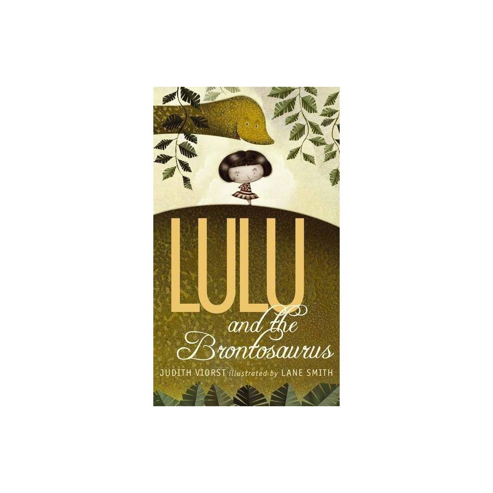 Lulu and the Brontosaurus - by Judith Viorst (Paperback) - Viorst, Judith / Smit