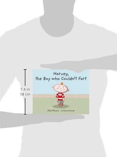 Harvey, the Boy Who Couldn't Fart - Matthew Johnstone