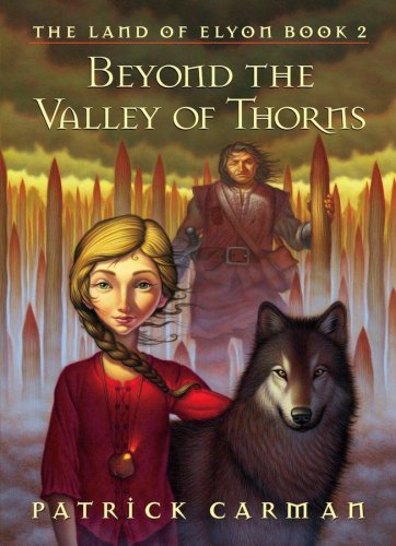 Beyond the Valley of Thorns by Patrick Carman - Patrick Carman