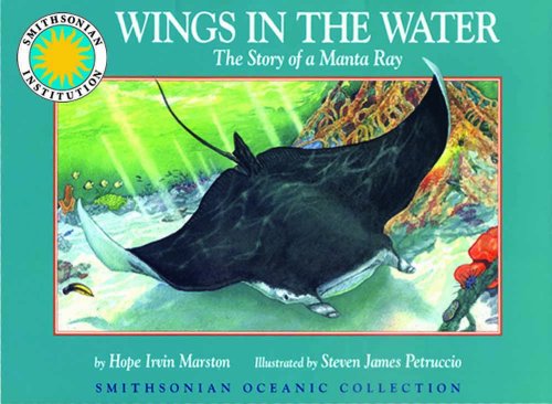 Wings in the Water : the Story of a Manta Ray -