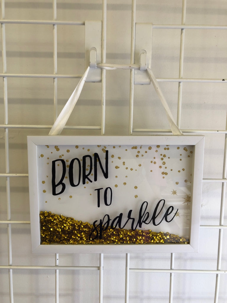 BORN TO SPARKLE WHITE SHADOW BOX WALL ART.
