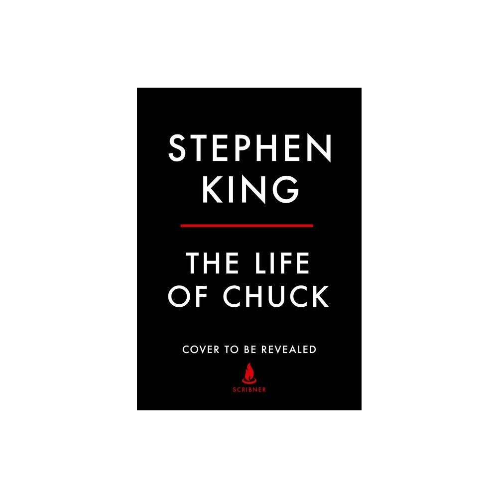 Stephen King the Life of Chuck (Hardback) -