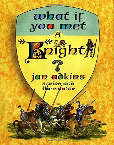 What If You Met a Knight? - Jan Adkins