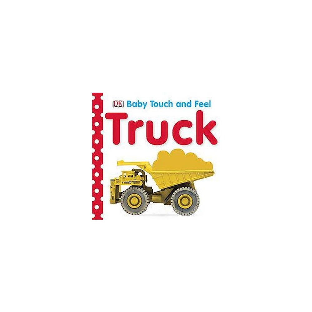 Baby Touch and Feel Baby Touch and Feel: Trucks  (Board Book) - Dk