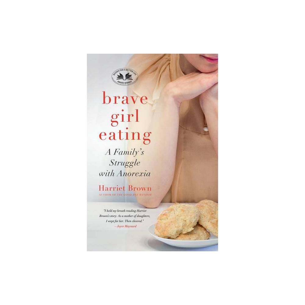 Brave Girl Eating (eBook Rental) - Brown, Harriet