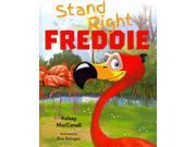 Stand Right Freddie -