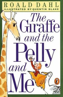 The Giraffe and the Pelly and Me Roald Dahl [Used - Fair] [Softcover] - Dahl, Ro