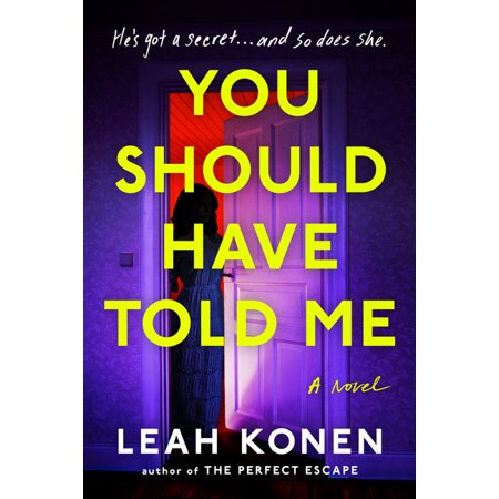 You Should Have Told Me - by Leah Konen (Paperback) -
