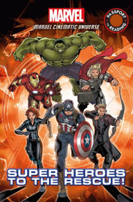 MARVEL Super Heroes to the Rescue! Hachette Author -