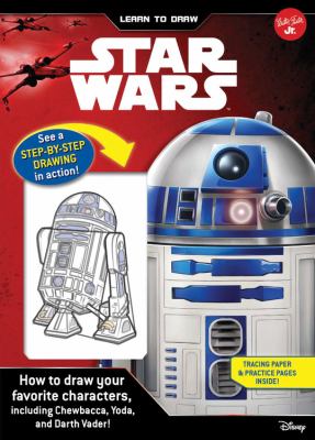Learn to Draw Star Wars: How to Draw Your Favorite Characters, Including Chewbac