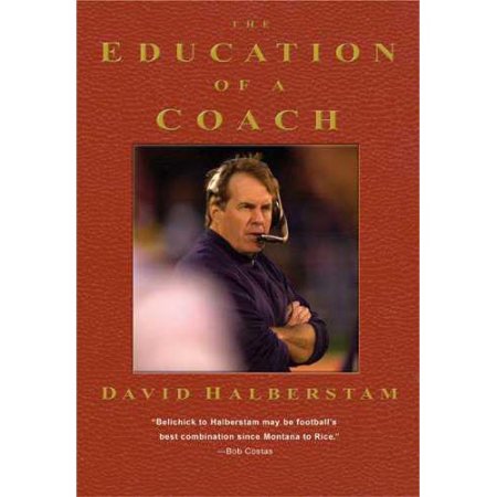 The Education of a Coach (Hardcover) - Halberstam, David