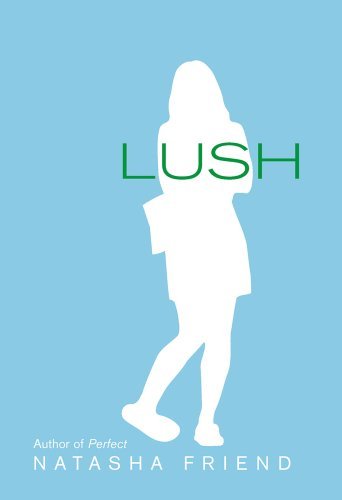 Lush - Natasha Friend