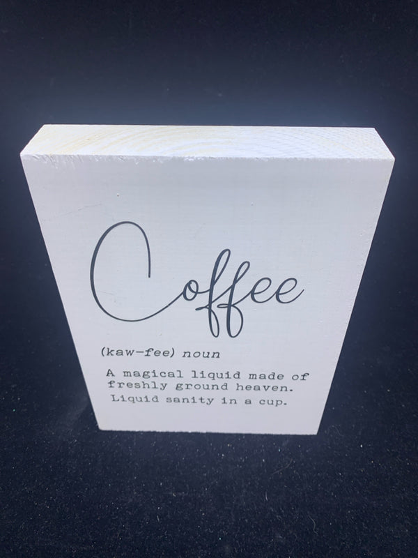 WHITE "COFFEE" WOOD SIGN.