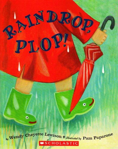 Raindrop, Plop! - Wendy Cheyette Lewison