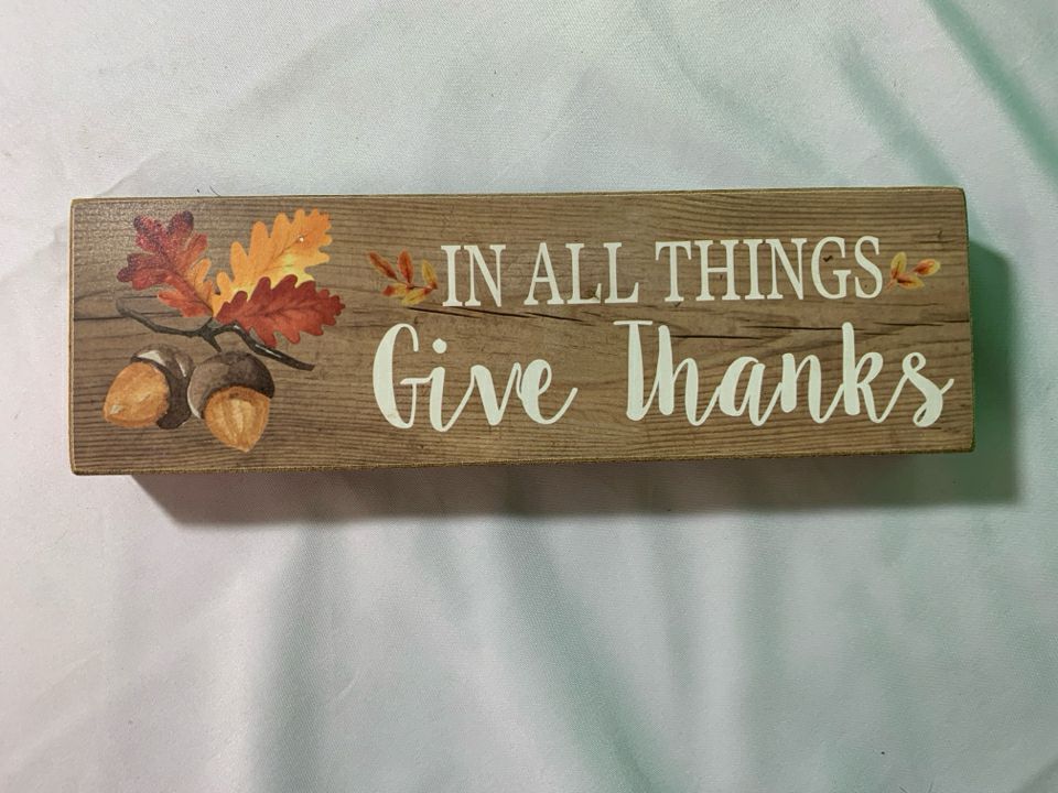 IN ALL THINGS GIVE THANKS- BLOCK SIGN.