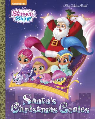 Santa S Christmas Genies (Shimmer and Shine) - James, Hollis