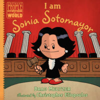 Ordinary People Change the World : I Am Sonia Sotomayor -