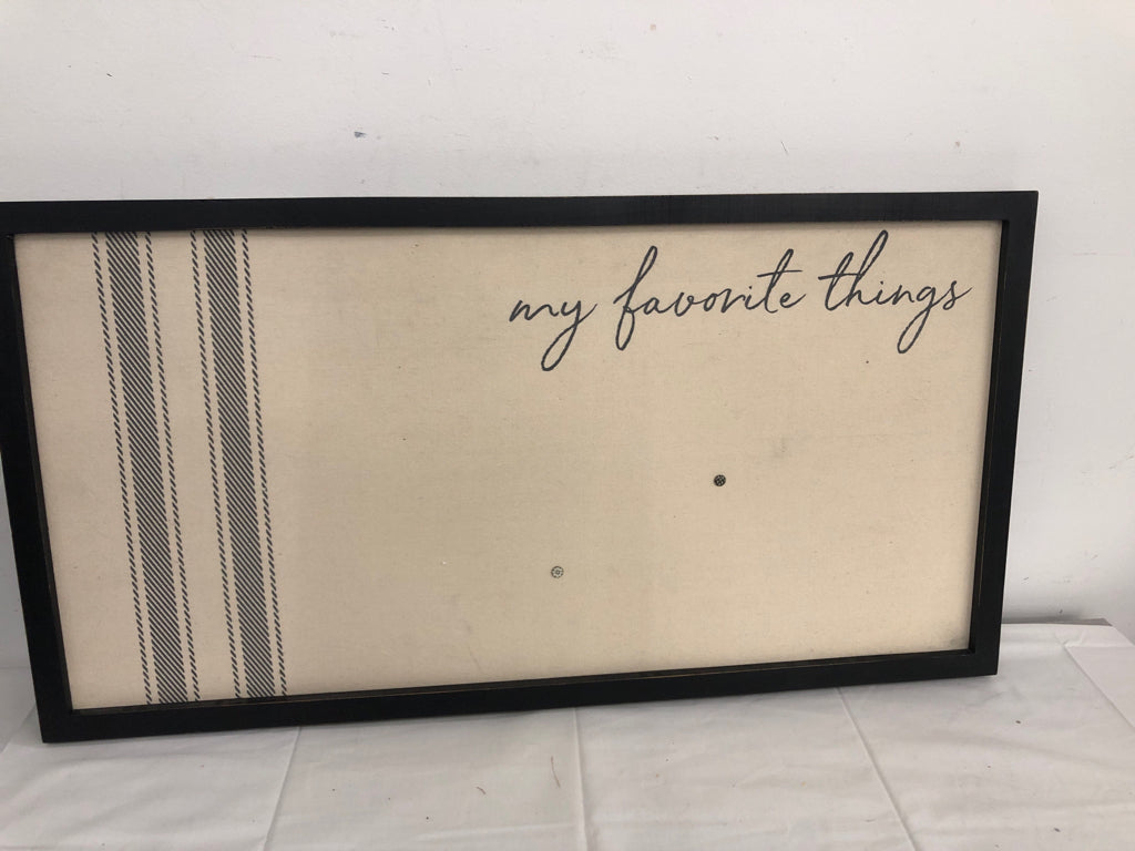 MY FAVORITE THINGS CREAM BULLETIN BOARD IN BLACK FRAME.