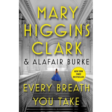 Every Breath You Take (an Under Suspicion Novel) - Mary Higgins Clark