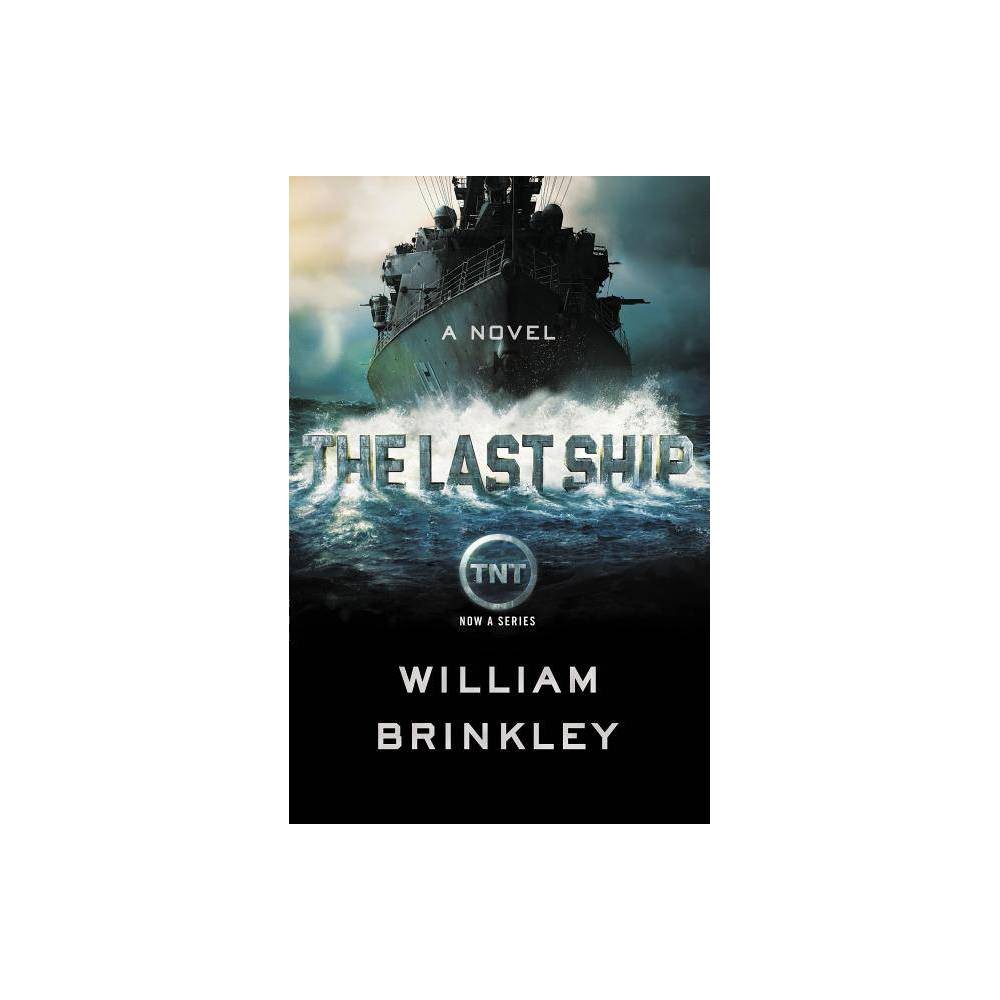 The Last Ship Brinkley, William [Softcover] - Brinkley, William