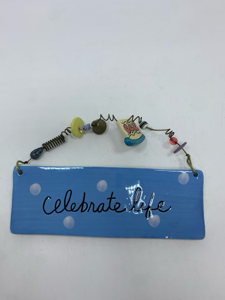 CELEBRATE LIFE PLAQUE W/TRINKET CHORD.