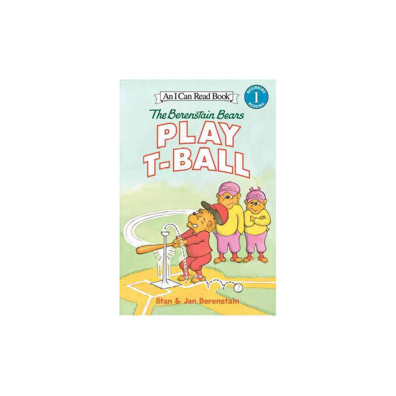 Play T-Ball 


- Berenstain, Stan / Berenstain, Jan