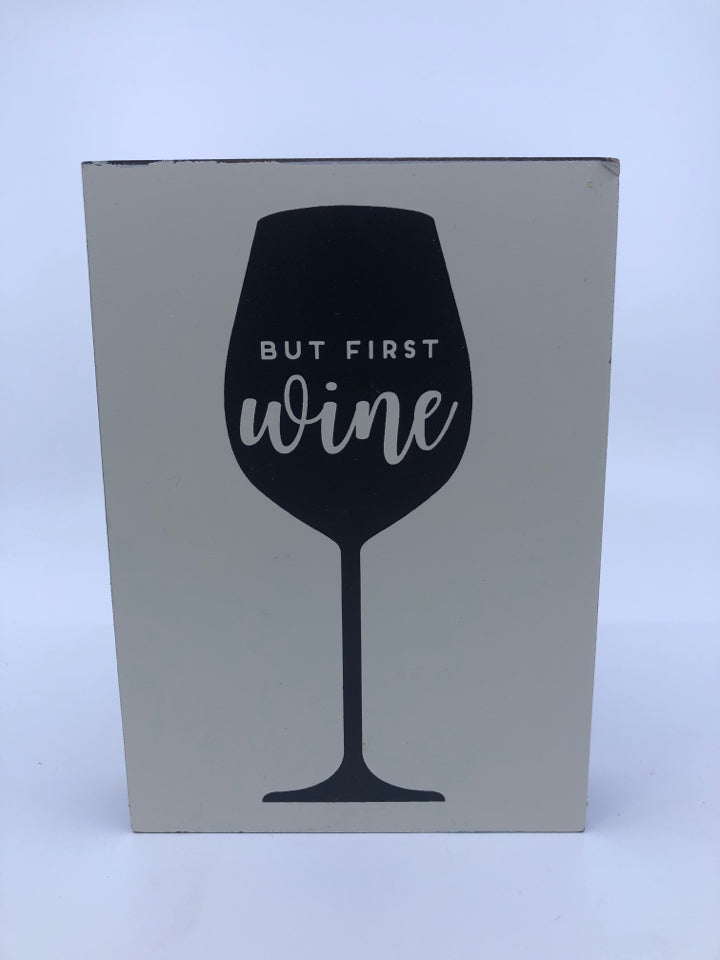 BUT FIRST WINE BLOCK SIGN.