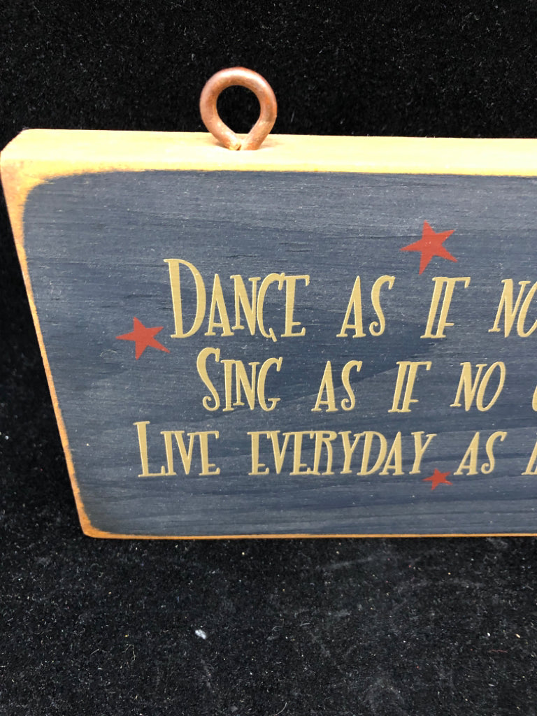 "DANCE AS IF NO ONE IS WATCHING" WOOD WALL HANGING.