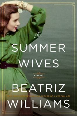 The Summer Wives: a Novel - Williams, Beatriz