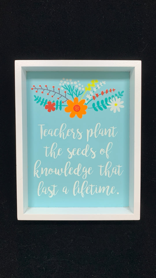 TEACHERS PLANT WOOD SIGN.