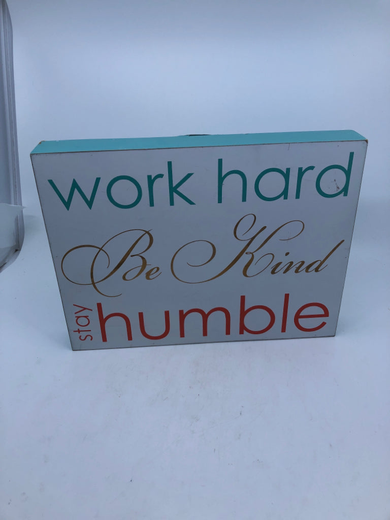 WORK HARD WOOD SIGN.