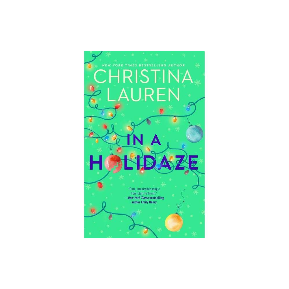 In a Holidaze - by Christina Lauren (Paperback) -